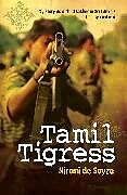 Couverture cartonnée Tamil Tigress de Niromi de Soyza