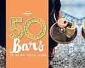 E-Book (epub) 50 Bars to Blow Your Mind von Ben Handicott