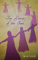 Couverture cartonnée Tea Leaves of the Soul de Dianne Kennedy