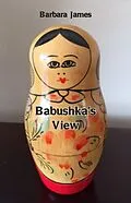 E-Book (epub) Babushka's View von Barbara James