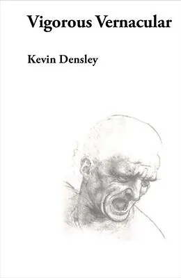 E-Book (epub) Vigorous Vernacular von Kevin Densley