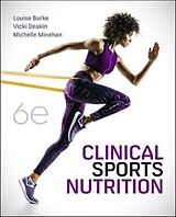 Clinical Sports Nutrition de Louise Burke, Vicki Deakin, Michelle Minehan