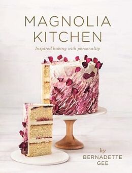 Fester Einband Magnolia Kitchen von Bernadette Gee