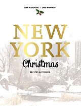 Livre Relié New York Christmas: Recipes and Stories de Lisa Nieschlag, Lars Wentrup