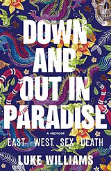 eBook (epub) Down and Out in Paradise de Luke Williams