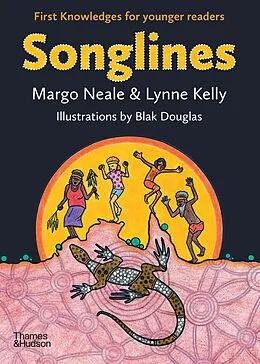 E-Book (epub) Songlines: First Knowledges for younger readers von Margo Neale, Lynne Kelly