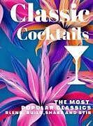 Livre Relié Classic Cocktails de New Holland Publishers