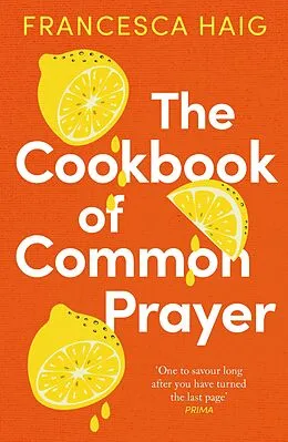 E-Book (epub) The Cookbook of Common Prayer von Francesca Haig