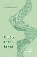 ePUB Public. Open. Space von Kate Larsen