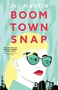 ePUB Boom Town Snap von Jay Martin