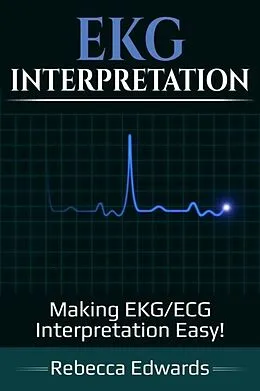 E-Book (epub) EKG Interpretation von Rebecca Edwards