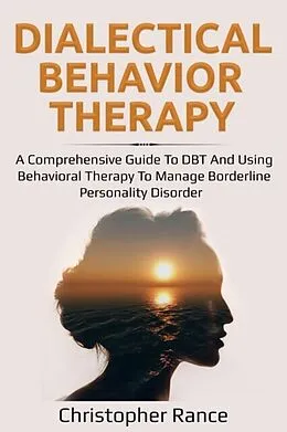 E-Book (epub) Dialectical Behavior Therapy von Christopher Rance