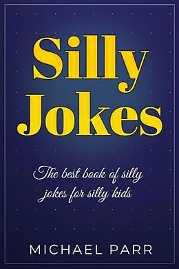 E-Book (epub) Silly Jokes von Michael Parr
