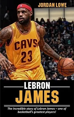 E-Book (epub) LeBron James von Jordan Lowe