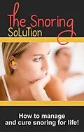 E-Book (epub) The Snoring Solution von Richard Burgess