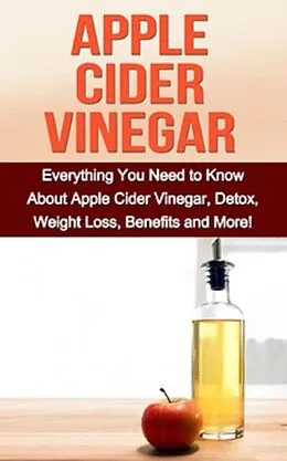 E-Book (epub) Apple Cider Vinegar von Sam Huckins