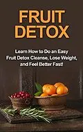 E-Book (epub) Fruit Detox von Sam Huckins