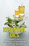 E-Book (epub) Essential Oils von Julia Edwards