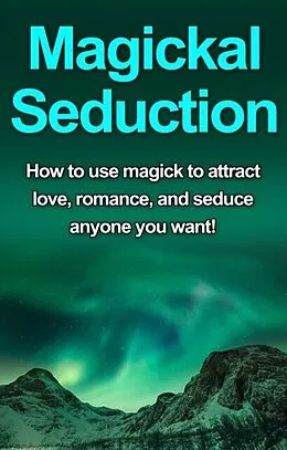 E-Book (epub) Magickal Seduction von Damon Thompson