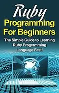 E-Book (epub) Ruby Programming For Beginners von Tim Warren