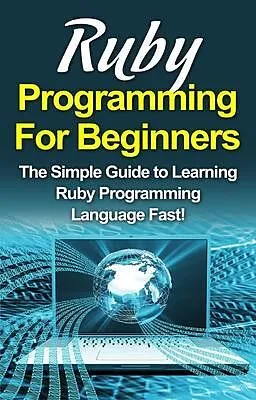 E-Book (epub) Ruby Programming For Beginners von Tim Warren