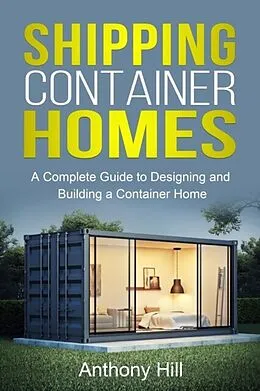 E-Book (epub) Shipping Container Homes von Anthony Hill