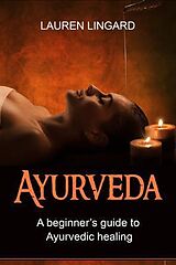 eBook (epub) Ayurveda de Lauren Lingard