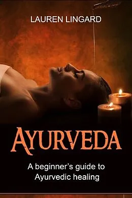 E-Book (epub) Ayurveda von Lauren Lingard
