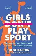 Couverture cartonnée Girls Don't Play Sport de Chloe Dalton