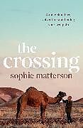 Kartonierter Einband The Crossing von Sophie Matterson