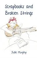 E-Book (epub) Scrapbooks and Broken Strings von Jude Murphy