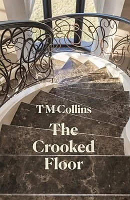 E-Book (epub) The Crooked Floor von T M Collins
