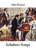 E-Book (epub) Schubert Songs von John Watson