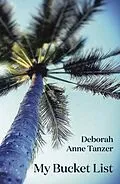 E-Book (epub) My Bucket List von Deborah Anne Tanzer