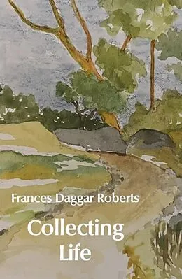 E-Book (epub) Collecting Life von Frances Daggar Roberts