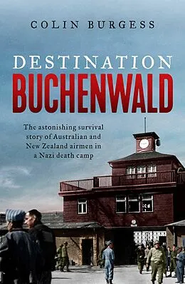 E-Book (epub) Destination Buchenwald von Colin Burgess