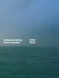 E-Book (epub) Icebergs Dining Room and Bar 2002-2022 von Maurice Terzini