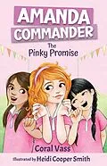 E-Book (epub) Amanda Commander: The Pinky Promise von Coral Vass, Heidi Cooper Smith