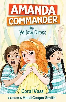 E-Book (epub) Amanda Commander: The Yellow Dress von Coral Vass, Heidi Cooper Smith