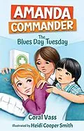 E-Book (epub) Amanda Commander: The Blues Day Tuesday von Coral Vass, Heidi Cooper Smith