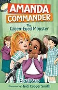 E-Book (epub) Amanda Commander: The Green-Eyed Monster von Coral Vass, Heidi Cooper Smith