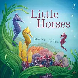 E-Book (epub) Little Horses von Deborah Kelly, Jenni Goodman
