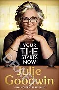 E-Book (epub) Your Time Starts Now von Julie Goodwin