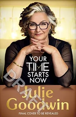 E-Book (epub) Your Time Starts Now von Julie Goodwin
