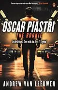E-Book (epub) Oscar Piastri: The Rookie von Andrew van Leeuwen