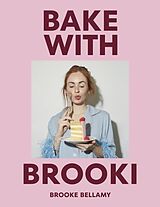 Fester Einband Bake With Brooki von Brooke Bellamy