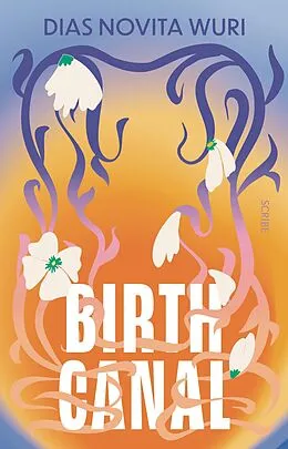 E-Book (epub) Birth Canal von Dias Novita Wuri