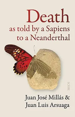 E-Book (epub) Death As Told by a Sapiens to a Neanderthal von Juan Jose Millas, Juan Luis Arsuaga