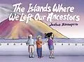 E-Book (epub) Islands Where We Left Our Ancestors von Joshua Santospirito