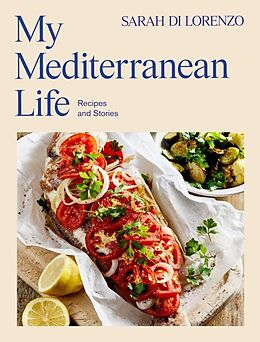 Livre Relié My Mediterranean Life de Sarah Di Lorenzo